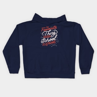 My Favorite Thing to do at School is Leaving by Tobe Fonseca Kids Hoodie